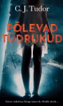"PÕLEVAD TÜDRUKUD" ILMUB SARJANA!